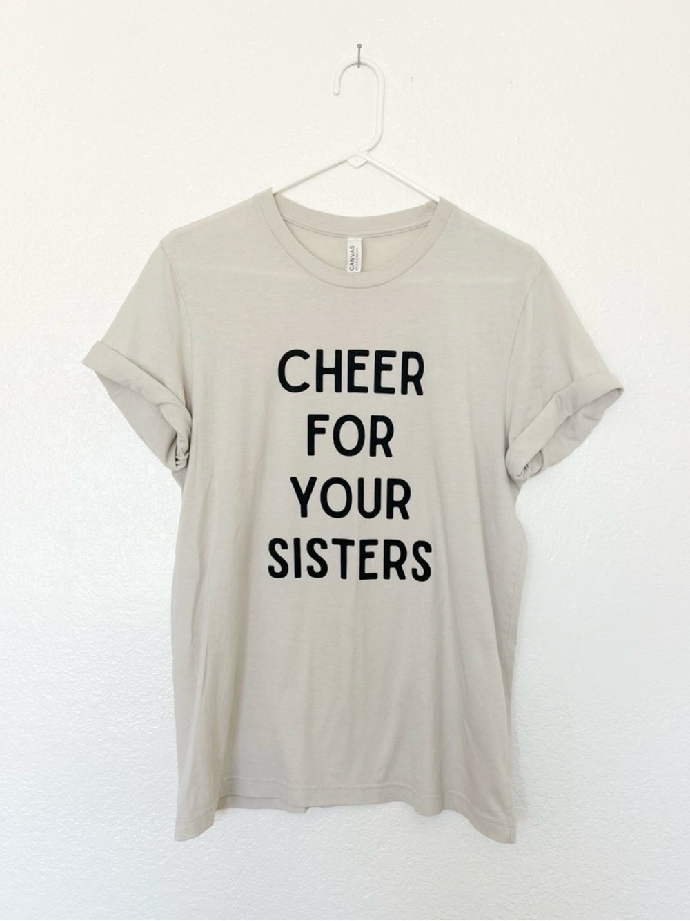 Cheer For Your Sisters Graphic Tee Neutral Feminist Girl Shirt Light Taupe Cream